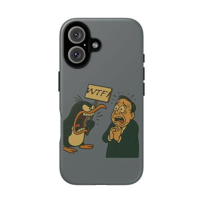 Phone Case - Cartoon Penguin Yelling 'WTF' at Shocked Man, Funny Protective iPhone Cover