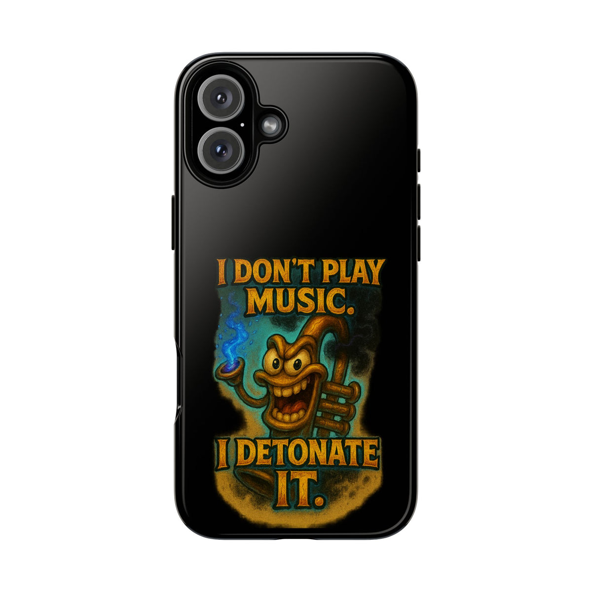 Phone Case — "I Don't Play Music. I Detonate It." Cartoon Bomb Graphic
