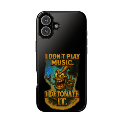 Phone Case — "I Don't Play Music. I Detonate It." Cartoon Bomb Graphic