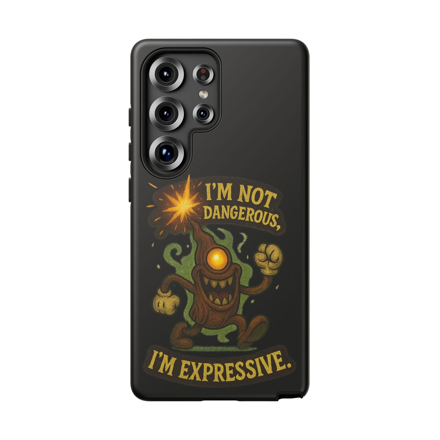 Phone Case — “I’m Not Dangerous, I’m Expressive” Monster Protective Case