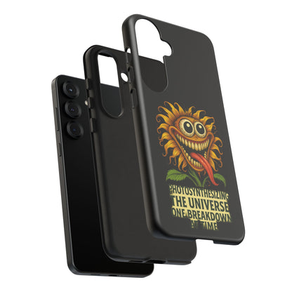 Phone Case - Smiling Sunflower Design with "Photosynthesizing the Universe One Breakdown at a Time"
