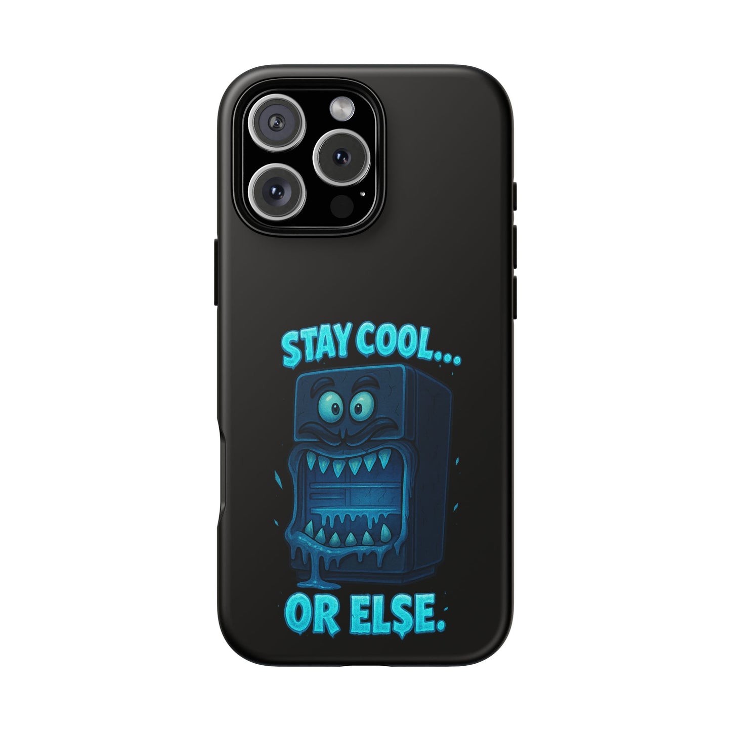 Stay Cool... Or Else. Phone Case — Neon Monster Protective iPhone Cover