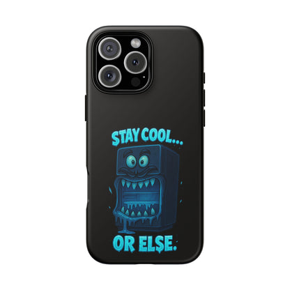 Stay Cool... Or Else. Phone Case — Neon Monster Protective iPhone Cover
