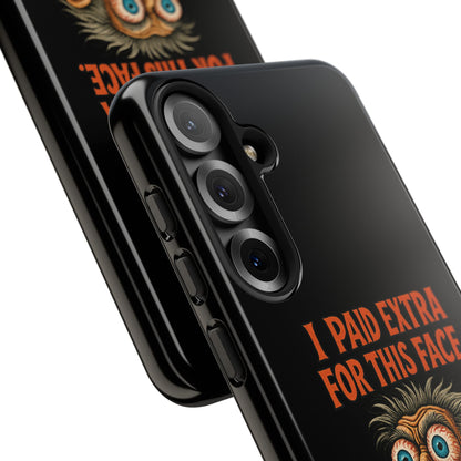 Funny ‘I Paid Extra For This Face’ Phone Case — Retro Horror Cartoon Design