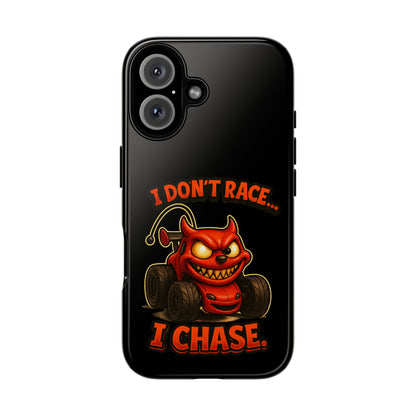 I Don't Race I Chase Phone Case — Cartoon Demon Hot Rod Design