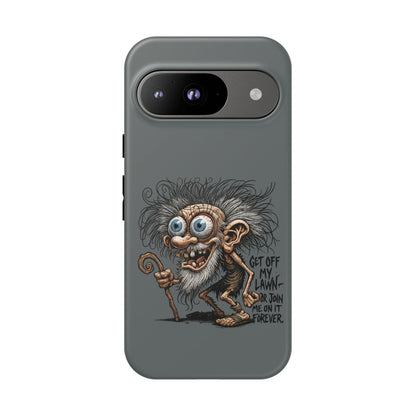 Phone Case — Funny Grumpy Troll Design: “Get Off My Lawn” Protective Cover