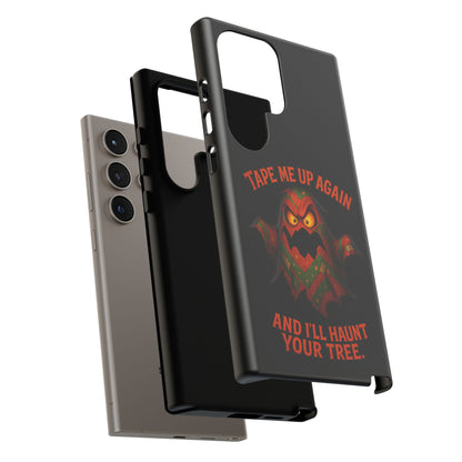 Phone Case - 'Tape Me Up Again and I'll Haunt Your Tree' Halloween Ghost Design
