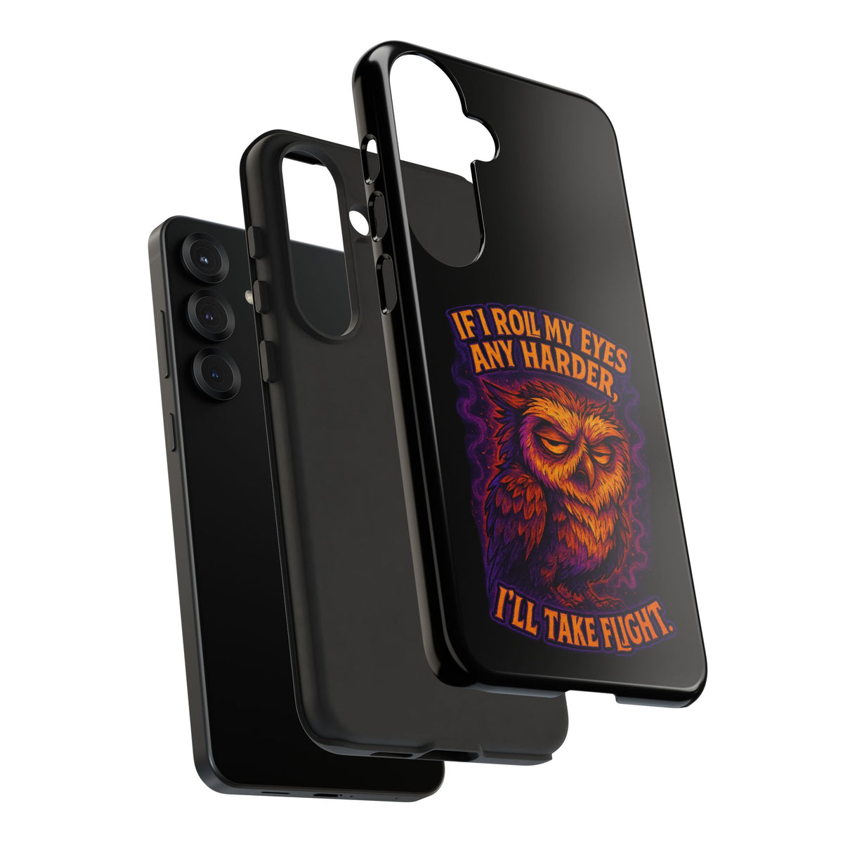 Phone Case — Grumpy Owl 'If I Roll My Eyes Any Harder, I'll Take Flight' Protective Cover