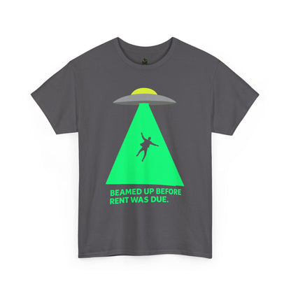 Beamed Up Before Rent Was Due – Funny UFO Alien Abduction T-Shirt