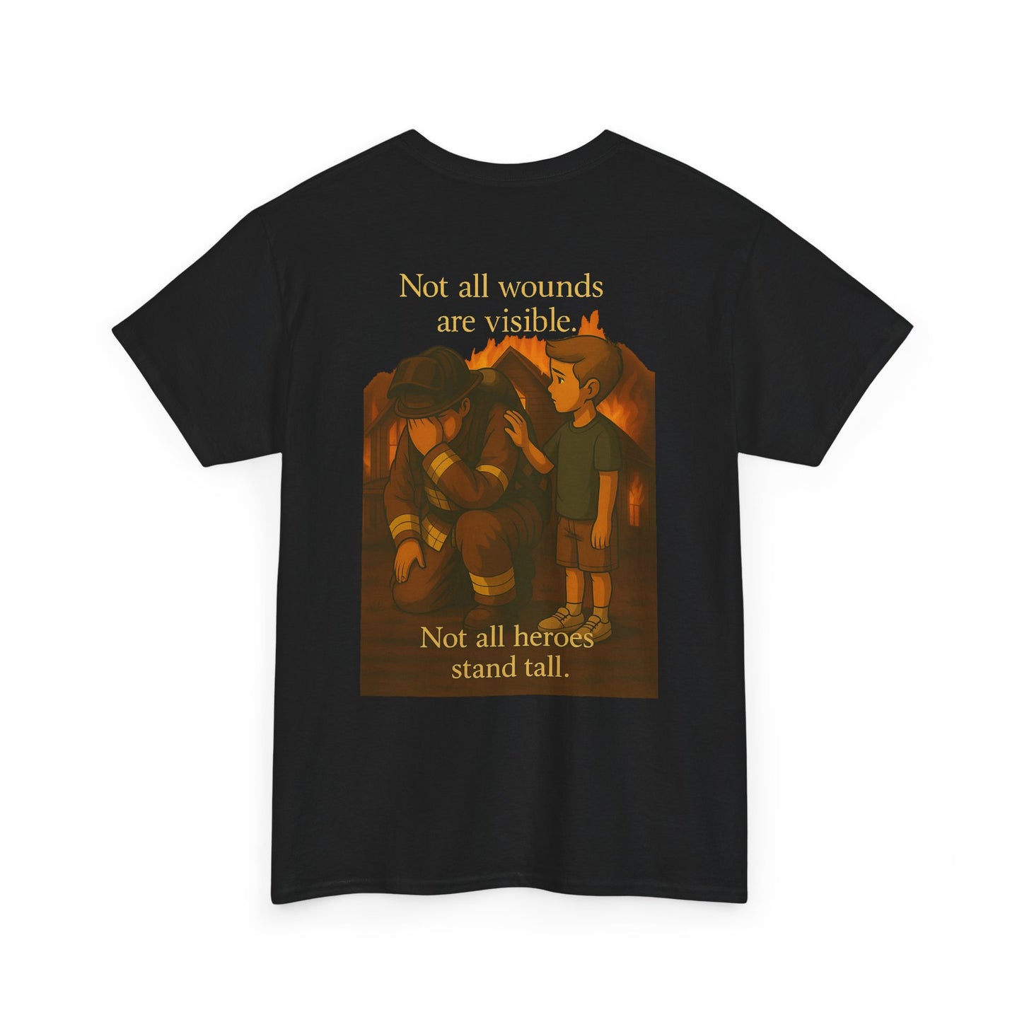 Not All Heroes Stand Tall – Firefighter Tribute Tee