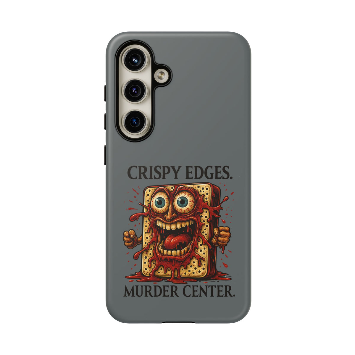 Phone Case — "Crispy Edges. Murder Center." Horror Toast Graphic