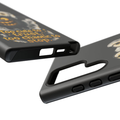 Phone Case — 'Too Cute to Trust, Too Chaotic to Stop' Mischievous Monster Protective Cover
