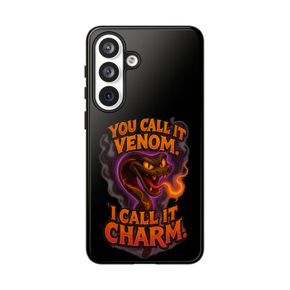 Tough Cases — "You Call It Venom, I Call It Charm" Snake Phone Case