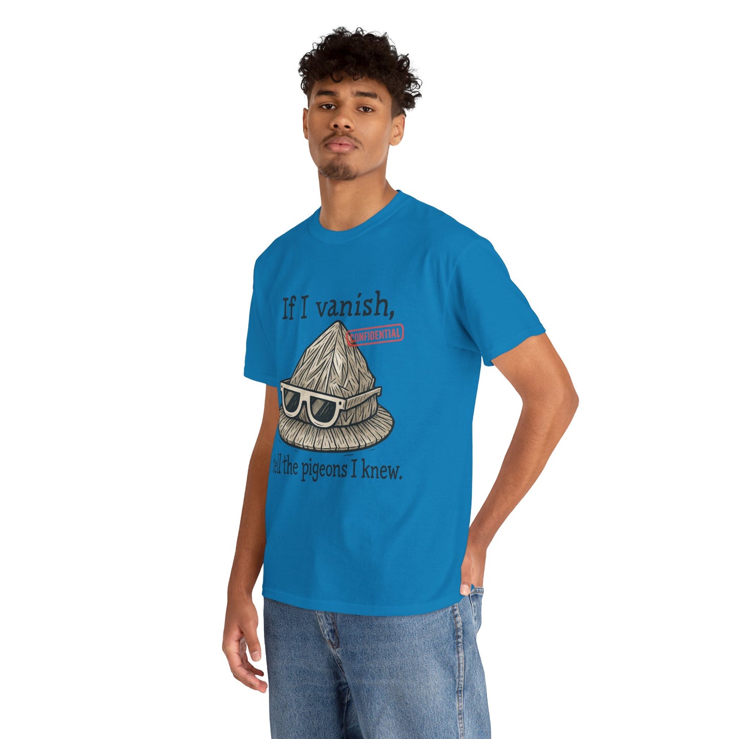 If I Vanish, Tell the Pigeons – Tinfoil Hat Tee
