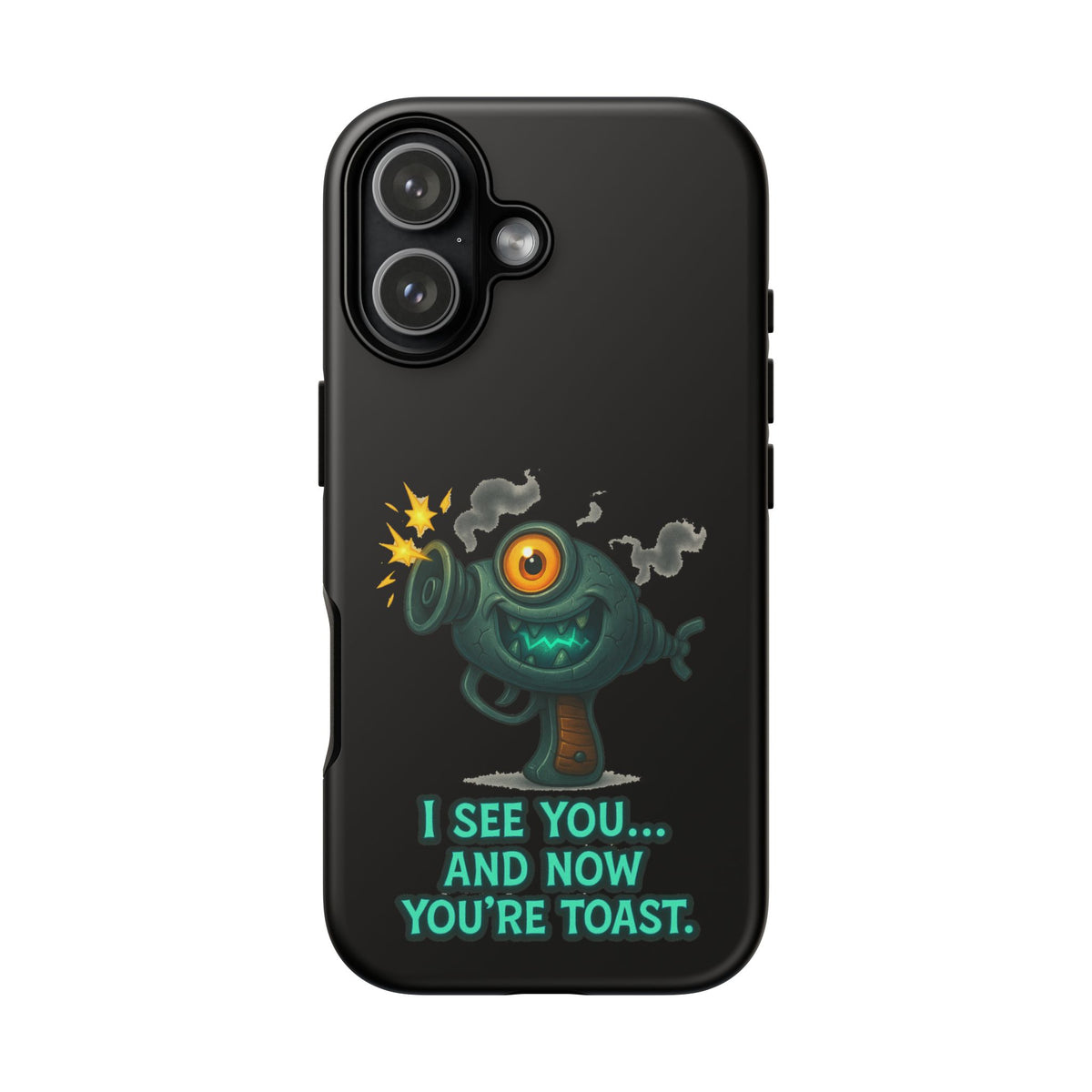 Phone Case — Cute Zombie Blaster Design with "I See You... And Now You're Toast"