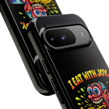 Phone Case — "I Eat With Joy, I Regret With Fury" Graphic