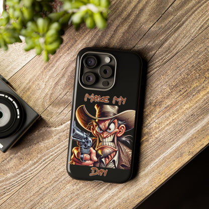 Phone Case - 'Make My Day' Cowboy Revolver Graphic Protective Case