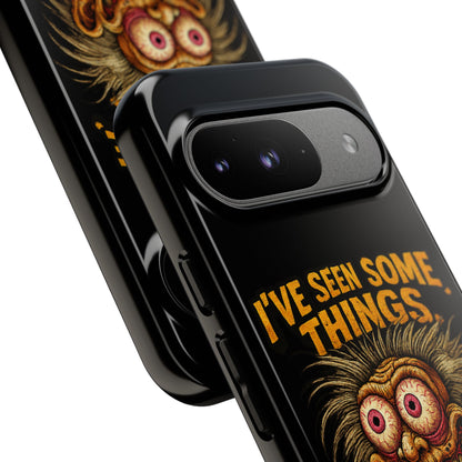 Funny Retro Monster Phone Case — "I've Seen Some Things, Most Of Them Were Me"