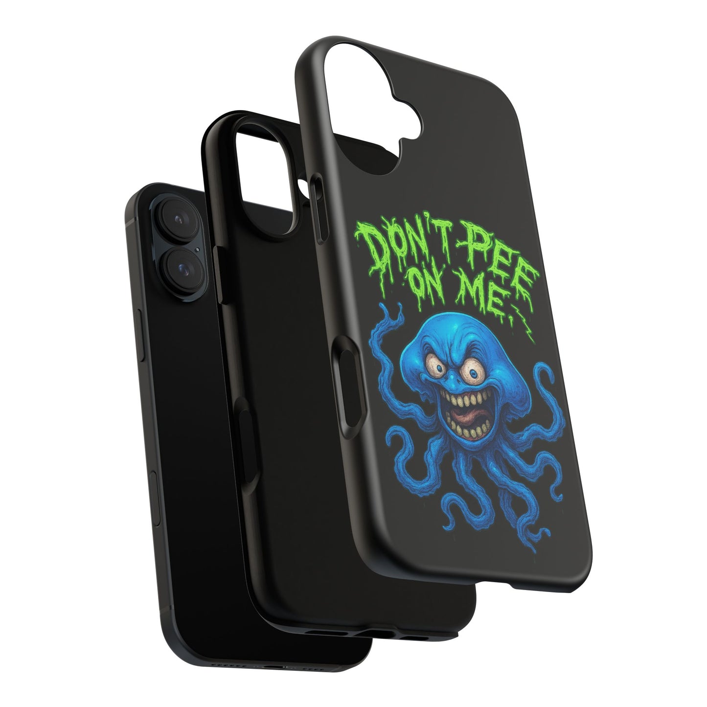 Don't Pee on Me Octopus Phone Case — Funny Grunge Protective Case