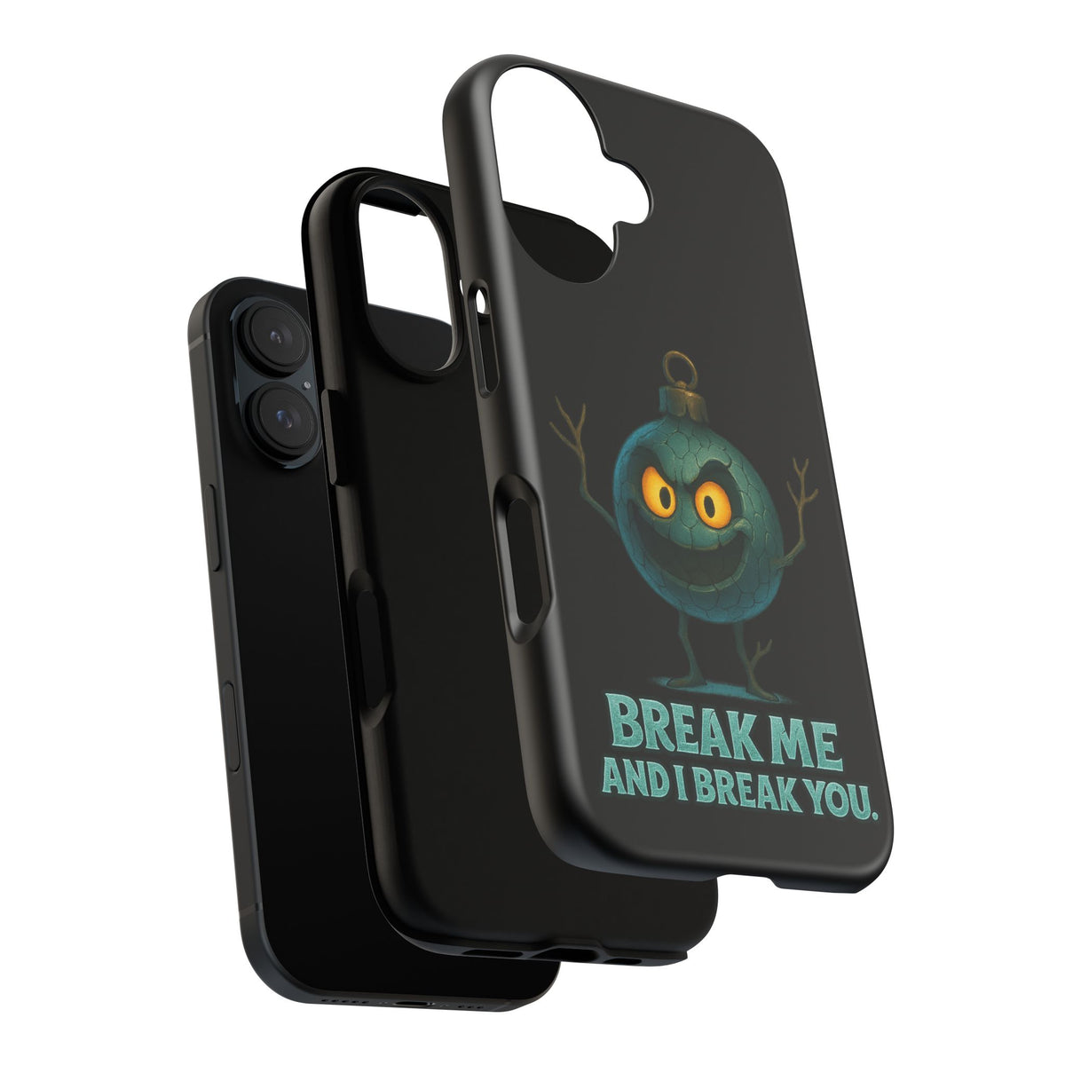 Phone Case — 'Break Me and I Break You' Mischievous Ornament Protective Cover