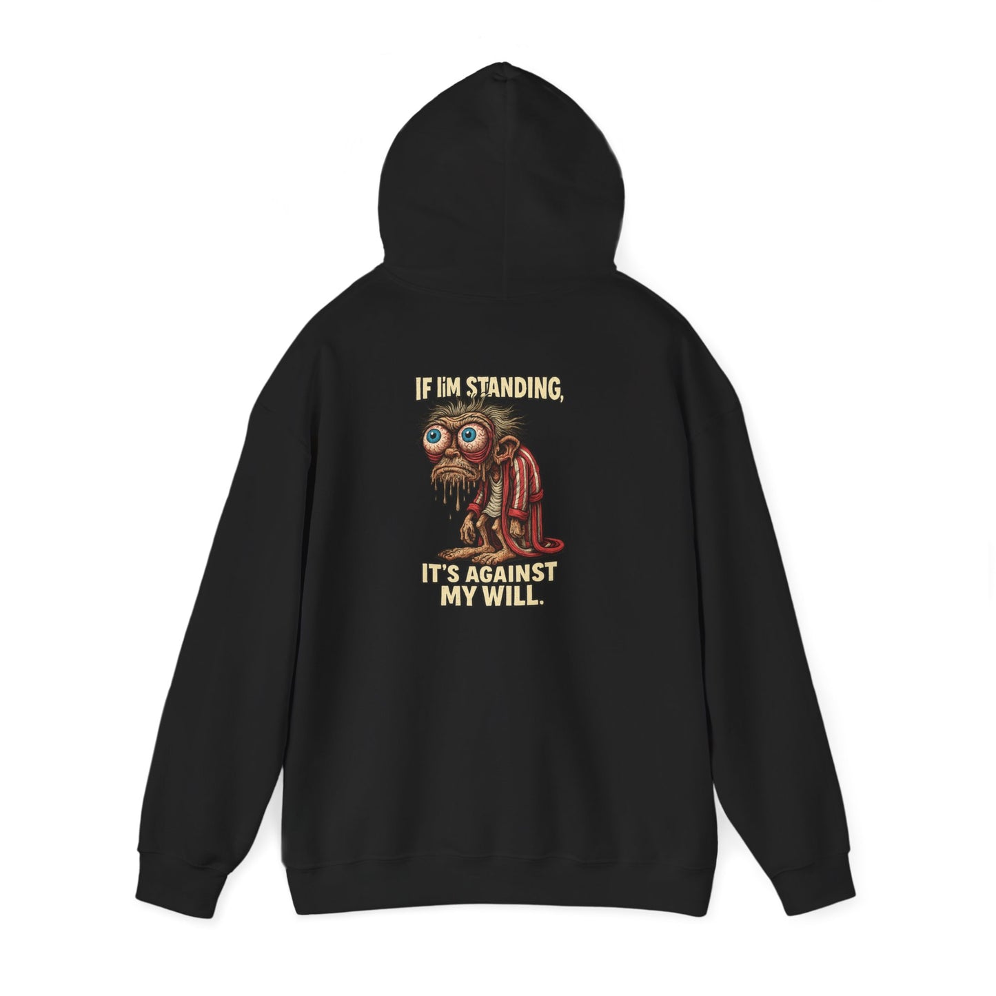 Against My Will Hoodie