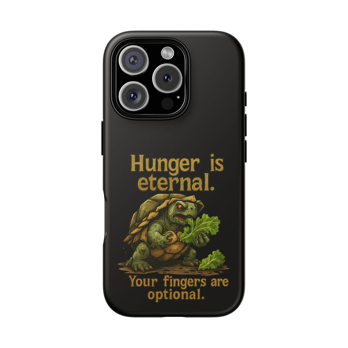 Phone Case — 'Hunger Is Eternal, Your Fingers Are Optional' Turtle Snack Graphic