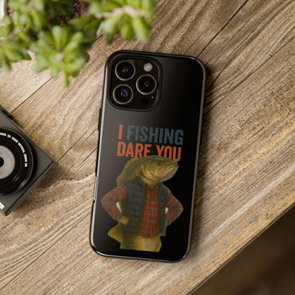 Fishing Dare You Phone Case — Funny Bass Angler Protective Cover