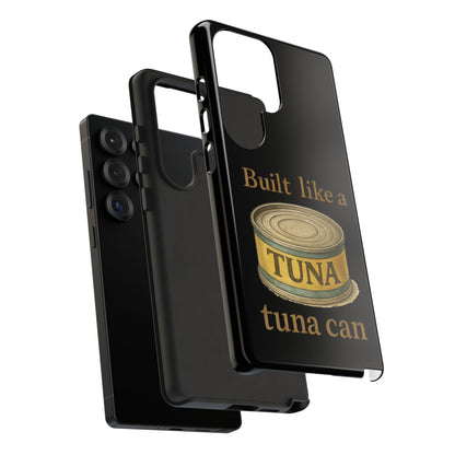 Tough Cases — "Built Like a Tuna Can" Protective Phone Case