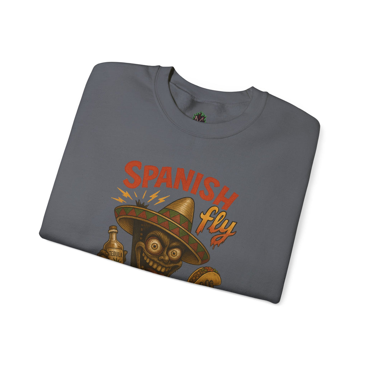 Spanish Fly Crewneck – Tequila & Taco Mayhem Edition