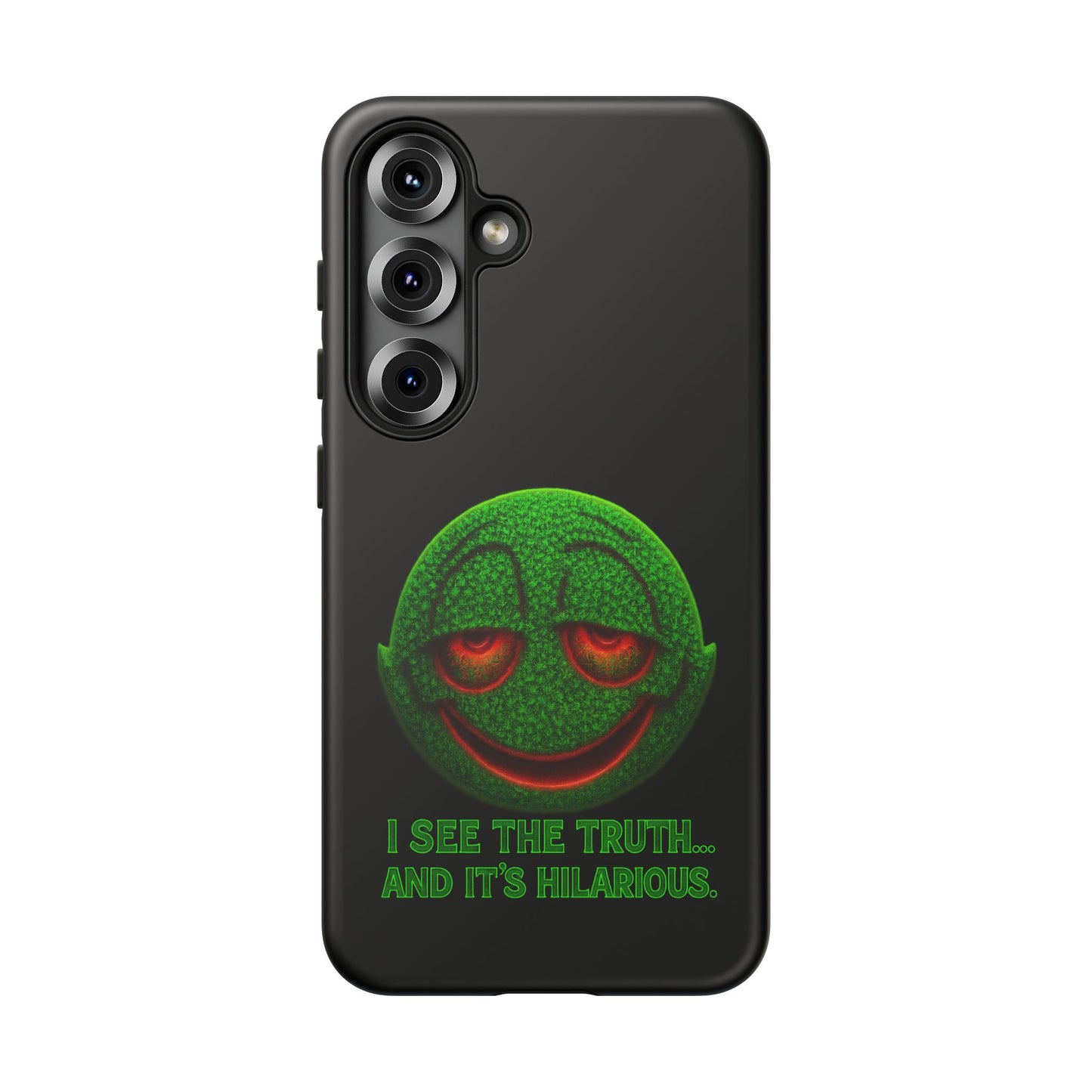 Phone Case — Green Smiley 'I See The Truth... And It's Hilarious' Protective Cover