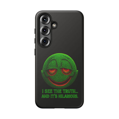 Phone Case — Green Smiley 'I See The Truth... And It's Hilarious' Protective Cover
