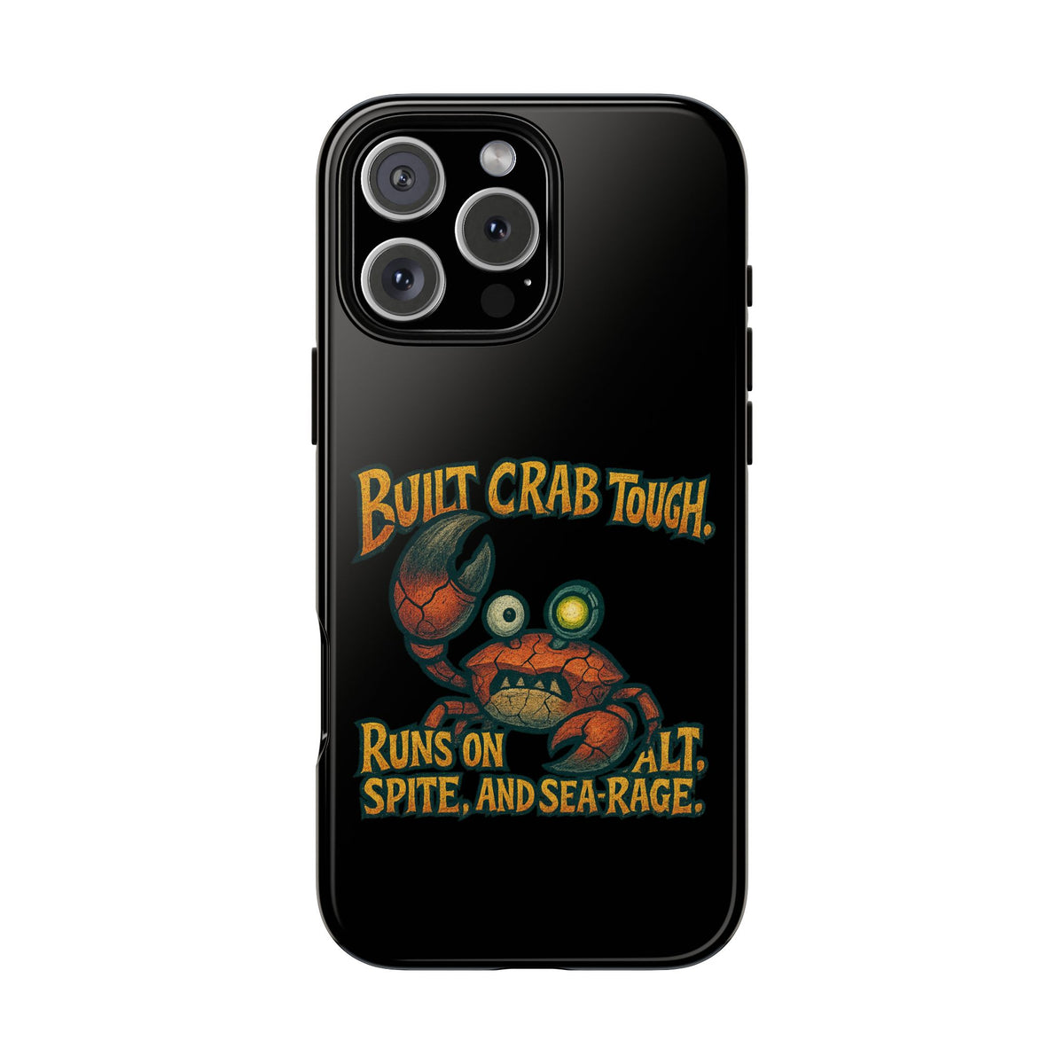 Phone Case - "Built Crab Tough" Funny Crab Graphic Protective Case