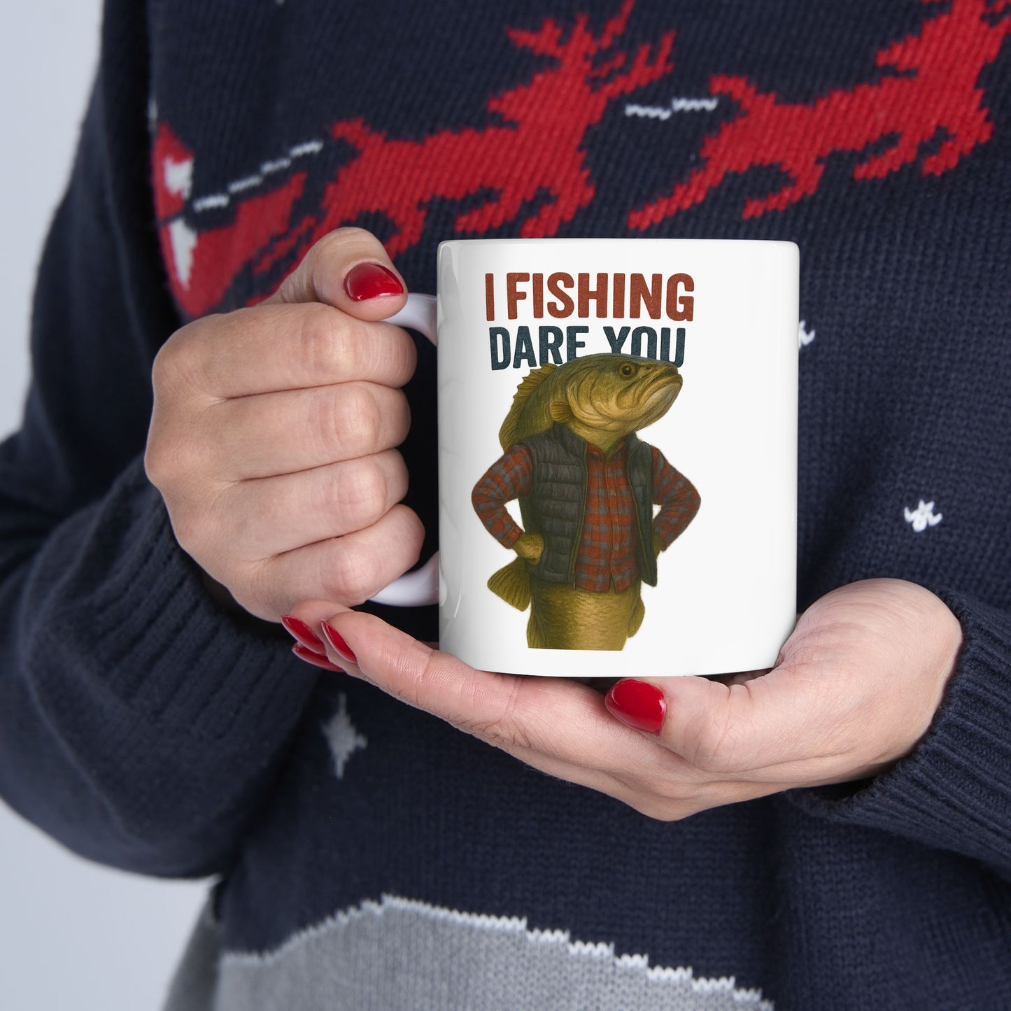 I Fishing Dare You – Funny Bass Fisherman Mug