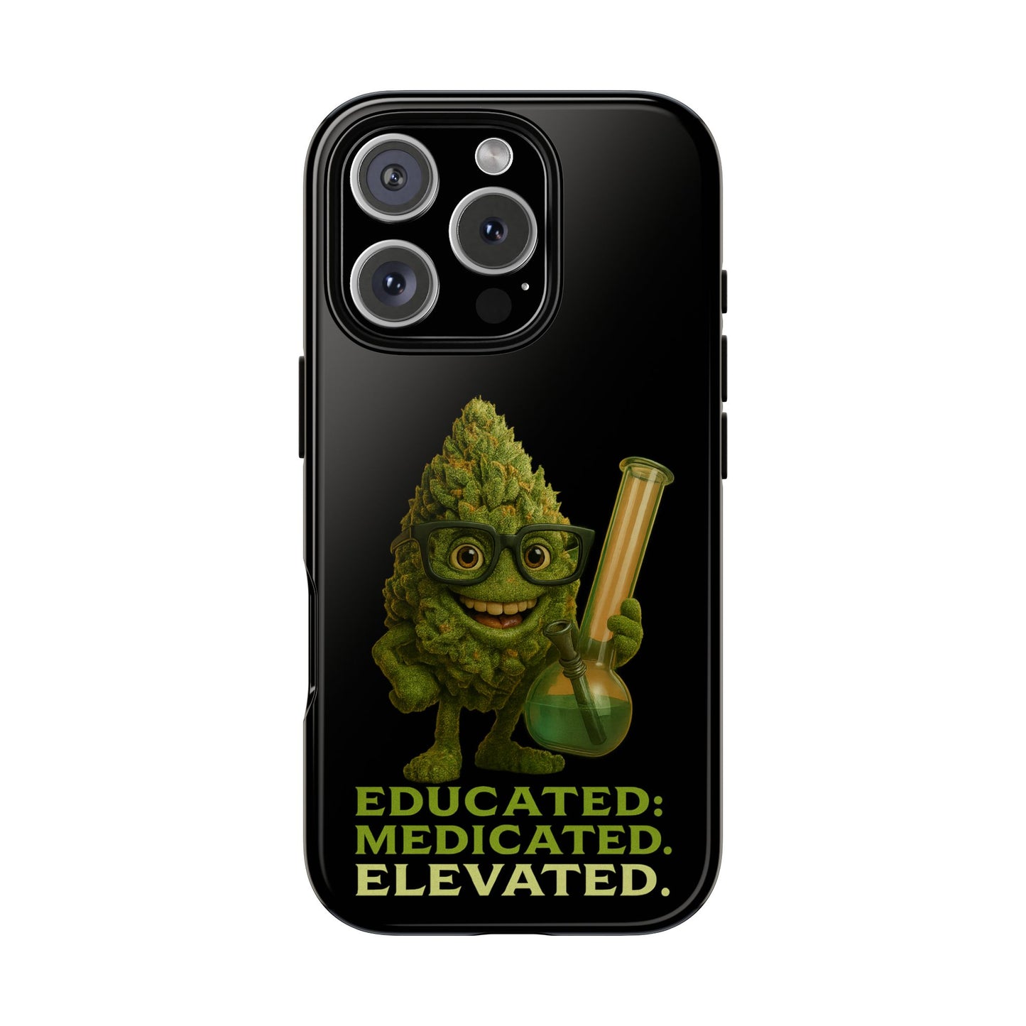 Phone Case — "Educated. Medicated. Elevated." Cute Bud Scientist Design