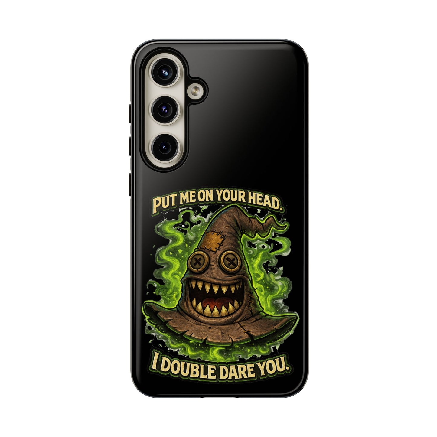 Phone Case — “Put Me On Your Head, I Double Dare You” Scary Witch Hat Design