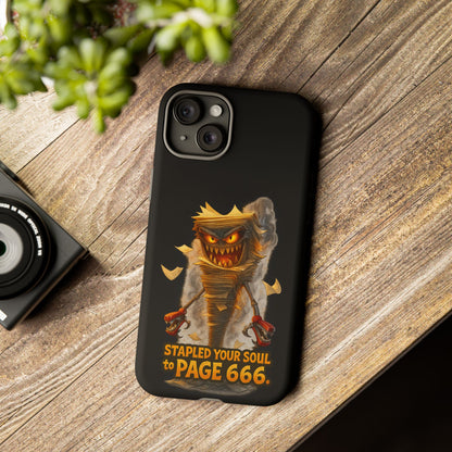 Phone Case — Halloween Mummy Creature “Stapled Your Soul to Page 666” Horror Design