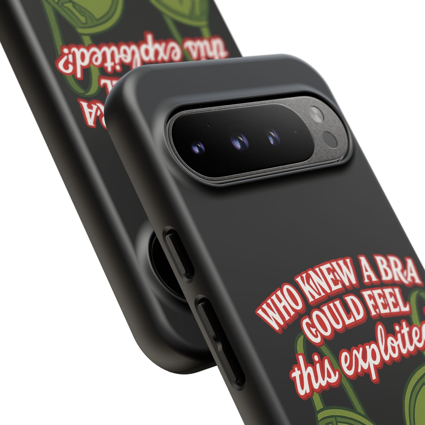 Phone Case — “Who Knew a Bra Could Feel This Exploited?” Graphic Protective Case