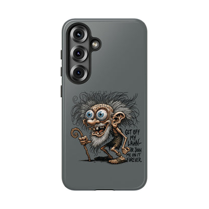 Phone Case — Funny Grumpy Troll Design: “Get Off My Lawn” Protective Cover