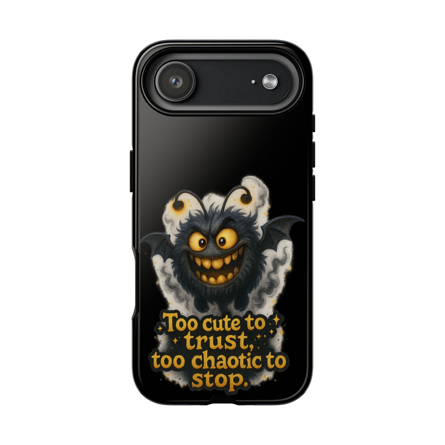 Phone Case — 'Too Cute to Trust, Too Chaotic to Stop' Mischievous Monster Protective Cover