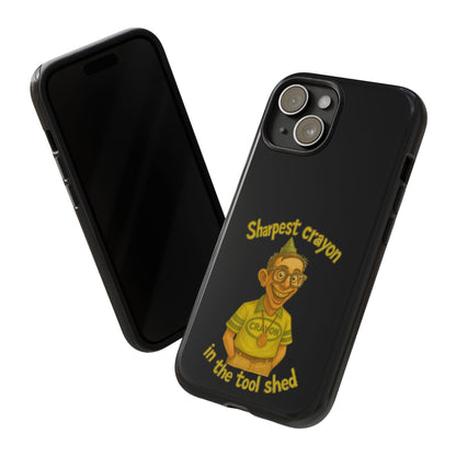 Phone Case — "Sharpest Crayon in the Tool Shed" Retro Teacher/Geek Protective Cover