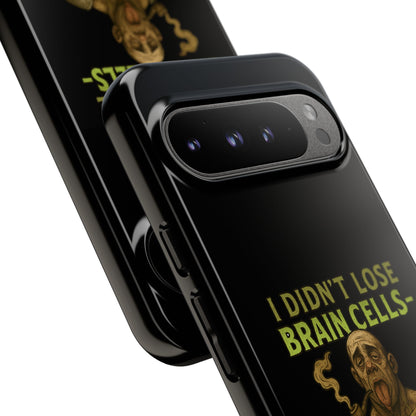 Phone Case — “I Didn’t Lose Brain Cells — Someone Stole Them” Humorous Zombie Graphic