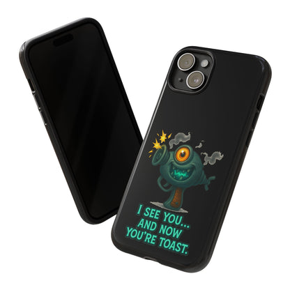 Phone Case — Cute Zombie Blaster Design with "I See You... And Now You're Toast"