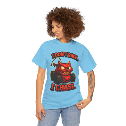 I Don't Race I Chase T-Shirt | Devil Car Cartoon Tee