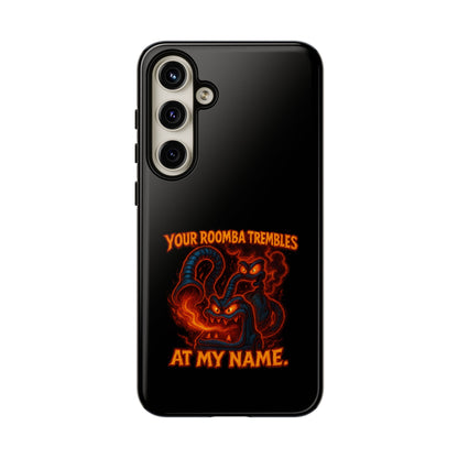 Phone Case — "Your Roomba Trembles at My Name" Fiery Cat Design