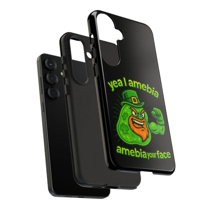 Phone Case – “Yea I Amebia, Amebia Your Face” St. Patrick’s Day Funny Amoeba Design