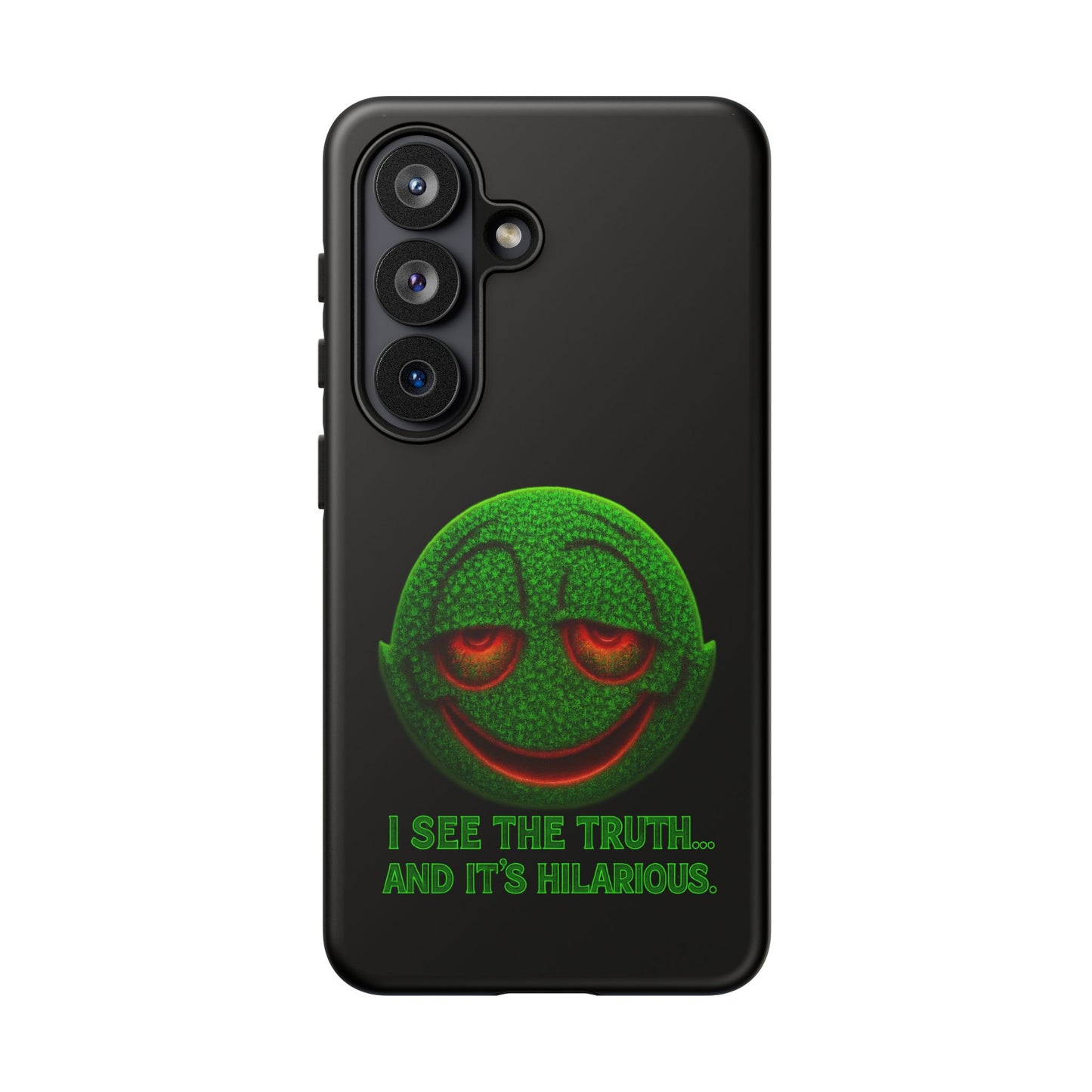 Phone Case — Green Smiley 'I See The Truth... And It's Hilarious' Protective Cover