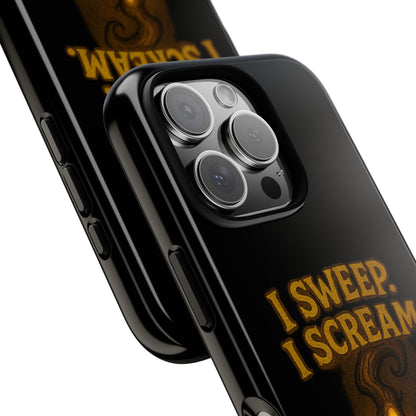 Phone Case — "I Sweep. I Scream. I Smile in That Order." Halloween Horror Design