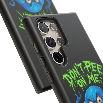 Don't Pee on Me Octopus Phone Case — Funny Grunge Protective Case