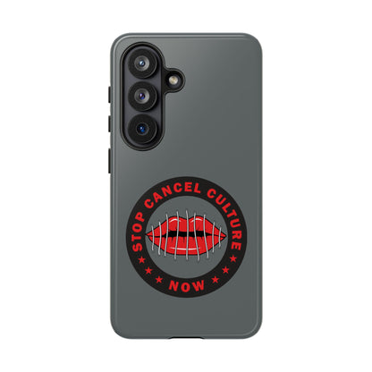 Phone Case — "Stop Cancel Culture Now" Graphic Tough Protective Case