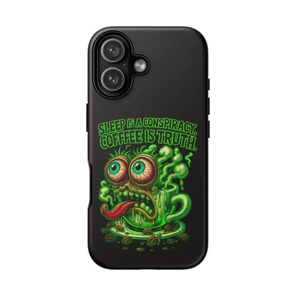 Phone Case — “Sleep Is a Conspiracy, Coffee Is Truth” Retro Monster Design